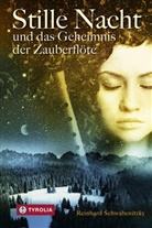 Reinhard Schwabenitzky - Stille Nacht und das Geheimnis der Zauberflöte
