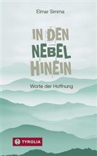 Elmar Simma - In den Nebel hinein