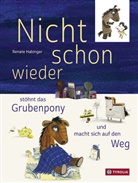 Renate Habinger, Renate Habinger - Nicht schon wieder, stöhnt das Grubenpony und macht sich auf den Weg