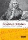Daniel Rilling - Die Rezitative in Händels Opern