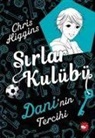 Chris Higgins - Sirlar Kulübü 3 Daninin Tercihi