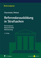 Ti Charchulla, Tim Charchulla, Marcel Welzel - Referendarausbildung in Strafsachen