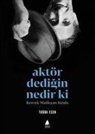 Tugba Esen - Aktör Dedigin Nedir Ki
