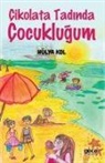 Hülya Kol - Cikolata Tadinda Cocuklugum