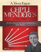 A. Yavuz Ergun - CHPli Menderes 1931-1945