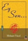 Mehmet Yücel - Ey Sen