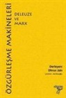 Gilles Deleuze, Karl Marx - Özgürlesme Makineleri