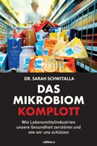 Ludwi Kramer, Ludwig Kramer, Barbara A Schmid, Barbara A. Schmid, Sarah Schwitalla, Sarah (Dr.) Schwitalla - Das Mikrobiom-Komplott