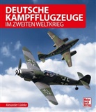 Alexander Lüdeke - Deutsche Kampfflugzeuge im Zweiten Weltkrieg