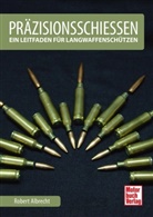 Robert Albrecht - Präzisionsschießen