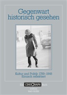 Hans-Michael Bock, Distelmey, Ja Distelmeyer, Jan Distelmeyer, Swenja Schiemann, Jörg Schöning... - Gegenwart historisch gesehen