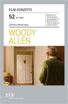 Thomas Koebner, Tho Koebner, Michaela Krützen, Fabienn Liptay, Fabienne Liptay, Johannes Wende - Film-Konzepte - 52: Woody Allen