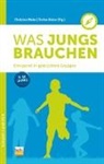 Kaiser, Kaiser, Stefan Kaiser, Christin Maier, Christine Maier - Was Jungs brauchen