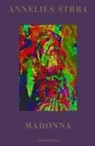 Simo Baur, Simon Baur, Ilma Rakusa, lma Rakusa, Annelies Strba - ANNELIES STRBA MADONNA /ANGLAIS/ALLEMAND
