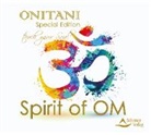 ONITANI - Spirit of OM, 1 Audio-CD (Special Edition) (Hörbuch)