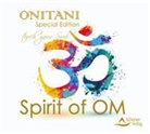 ONITANI - Spirit of OM, 1 Audio-CD (Special Edition) (Hörbuch)