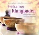 Christin Braun, Christina Braun, Abbas Schirmohammadi - Heilsames Klangbaden, 1 Audio-CD (Hörbuch)