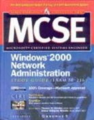 Inc Syngress Media, Syngress Media Inc, Debra Littlejohn Shinder, Thomas W Shinder, Thomas W. Shinder - MCSE Windows 2000 Network Administration, Study Guide, w. CD-ROM