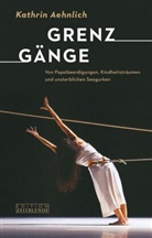 Kathrin Aehnlich, Walter Lindenberg, S Winter, Walter Lindenberg, Gerd Wagner - Grenzgänge