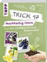 Ina Volkmer - Trick 17 - Nachhaltig leben