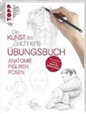 frechverlag - Die Kunst des Zeichnens - Anatomie Figuren Posen Übungsbuch