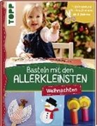 Susanne Pypke - Basteln mit den Allerkleinsten - Weihnachten