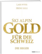 Lars Wyss - Ski alpin. Gold für die Schweiz. Die Sieger