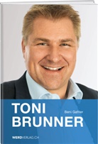 Beni Gafner - Toni Brunner