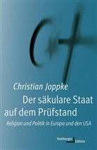 Christian Joppke, Christian (Prof. Dr.) Joppke, Gabriele Gockel, Sonja Schuhmacher - Der säkulare Staat auf dem Prüfstand