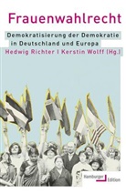 Hedwig Richter, Hedwi Richter (Prof. Dr.), Hedwig Richter (Prof. Dr.), Kerstin Wolff, Wolff (Dr.), Wolff (Dr.) - Frauenwahlrecht