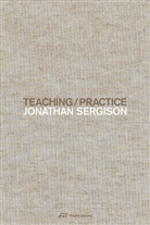 Irina Davidovici, Jonathan Sergison - Teaching / Practice