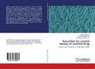 Amandeep Singh, Lovepreet Kaur Brar, Tara Singh Dogra, Kaur Brar, Kaur Brar, Tar Singh Dogra... - Nanofiber for control release of antiviral drug
