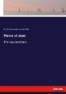Guy d Maupassant, Guy de Maupassant, Albert Smith - Pierre et Jean