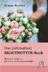 Renate Reutter - Das (ultimative) Brautmutter-Buch