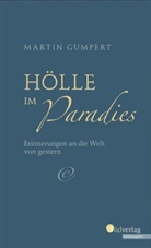 Manfred Bosch, Martin Gumpert - Hölle im Paradies
