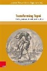 Andrew James Johnston, Margitt Rouse, Margitta Rouse, Schmidt, Wilhelm Schmidt-Biggemann - Transforming Topoi