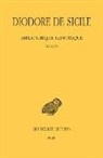 Cécile Durvye, Diodore De Sicile, Diodore de Sicile (0090?-0020? av. J.-C.) - Bibliothèque historique. Vol. 15. Livre XX