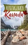 Andre Neuss - Reisetagebuch Kanada - Ein Reisetagebuch zum Selberschreiben