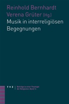 Reinhold Bernhardt, Verena GrÃ¼ter, Verena Grüter - Musik in interreligiösen Begegnungen
