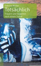 Sabrina Müller - Totsächlich