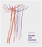 Renate Schiller - Gerade und Krumme
