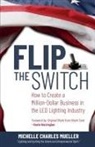 Michelle Charles Mueller, Eli Gonzalez - Flip the Switch