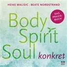 Heike Malisic, Beate Nordstrand - Body, Spirit, Soul konkret