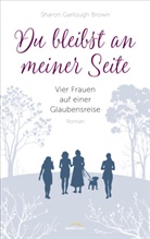 Sharon Garlough Brown, Sharon Garlough Brown - Du bleibst an meiner Seite (3)
