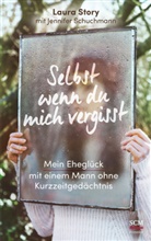 Jennifer Schuchmann, Laur Story, Laura Story - Selbst wenn du mich vergisst