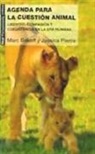 Marc Bekoff, Jessica Pierce - Una agenda para la cuestión animal : libertad, compasión y coexistencia en la era humana