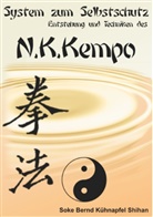 Bernd A Kühnapfel, Bernd A. Kühnapfel - System zum Selbstschutz N.K. Kempo