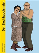 Serpentina Hagner - Der Märchenmaler von Zürich - Der Blechbauchmeier
