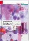 Dietmar Chodura, Helmut Franz Geroldinger, Heinz Karl Prammer, Barbara Schwaiger, Andreas Windsperger - Technologie, Ökologie und Warenlehre V HAK