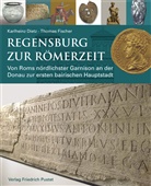 Karlhein Dietz, Karlheinz Dietz, Thomas Fischer - Regensburg zur Römerzeit